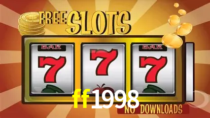 Descubra o Mundo do Cassino Online com ff1998